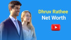 Dhruv Rathee Net Worth